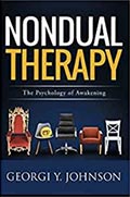 Nondual Therapy: The Psychology of Awakening